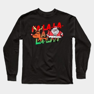 Santa and Rudolph Fa-La-La-La Long Sleeve T-Shirt